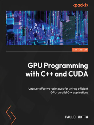 eBook - GPU Programming with C++ and CUDA by Paulo Motta